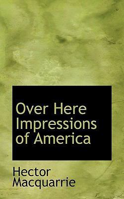 Over Here Impressions of America 111386155X Book Cover