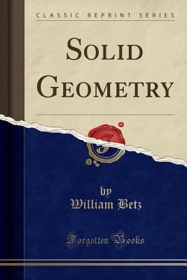 Solid Geometry (Classic Reprint) 139093926X Book Cover