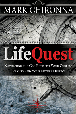 Lifequest: Navigating the Gap Between Your Curr... 1629112836 Book Cover