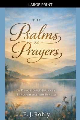 Psalms As Prayers [Large Print] B0GSL6WQV6 Book Cover