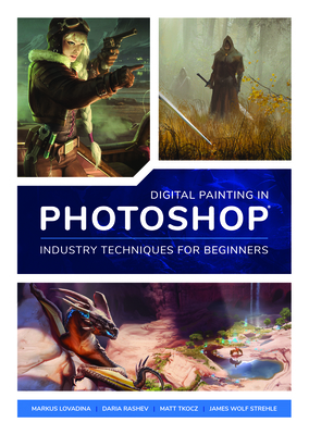 Digital Painting in Photoshop: Industry Techniq... 190941476X Book Cover