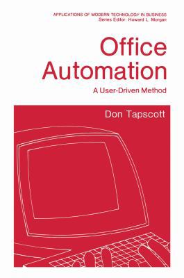 Office Automation: A User-Driven Method 1461575397 Book Cover