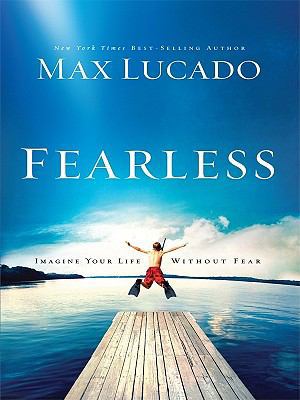 Fearless: Imagine Your Life Without Fear [Large Print] 1410422712 Book Cover