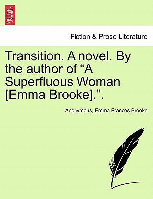 Transition. a Novel. by the Author of a Superfl... 1241197679 Book Cover