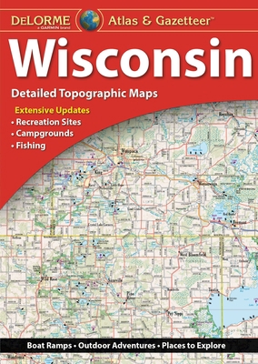 Delorme Atlas & Gazetteer: Wisconsin 1946494054 Book Cover