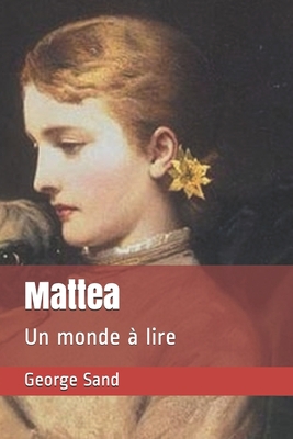 Mattea: Un monde ? lire [French] B088LD68RP Book Cover