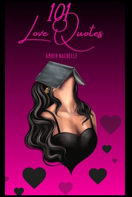 101 Love Quotes B0FFG5HQRG Book Cover