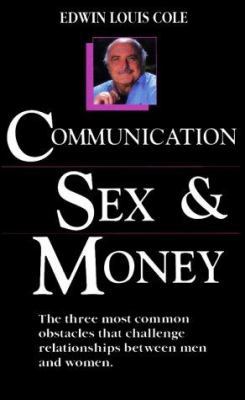 Communication, Sex & Money 1577780817 Book Cover