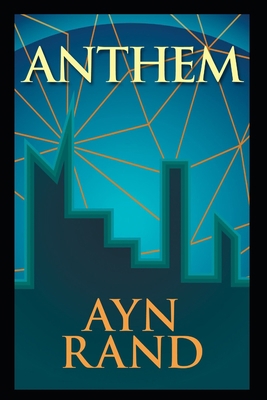 Ayn Rand:Anthem-Original Edition(Annotated) B08F6JZ9HG Book Cover
