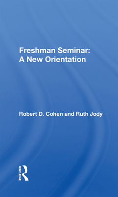Freshman Seminar: A New Orientation 036702084X Book Cover