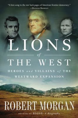 Lions of the West: Heroes and Villains of the W... B00C01YQQG Book Cover