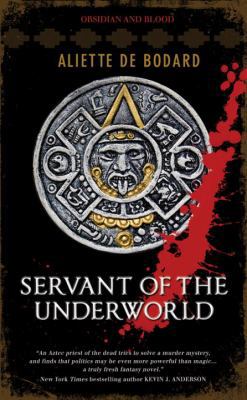 Servant of the Underworld: Obsidian & Blood, Bo... 0857660314 Book Cover