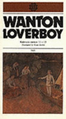 Wanton Loverboy: Kalevala Cantos 11-15 9517173946 Book Cover