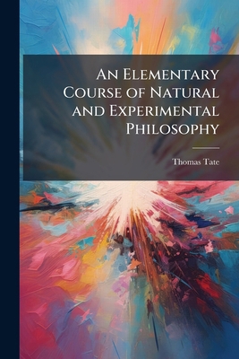 An Elementary Course of Natural and Experimenta... 114904733X Book Cover