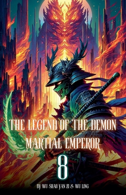 The Legend of the Demon Martial Emperor B0D71F7D5H Book Cover