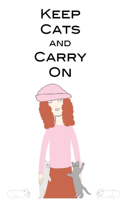 Keep Cats and Carry On 195727283X Book Cover
