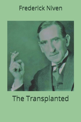The Transplanted 1704270367 Book Cover