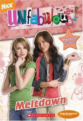 Unfabulous: Chapter Book: Meltdown (Teenick) 0439848733 Book Cover