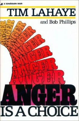 Anger is a Choice 0310270715 Book Cover