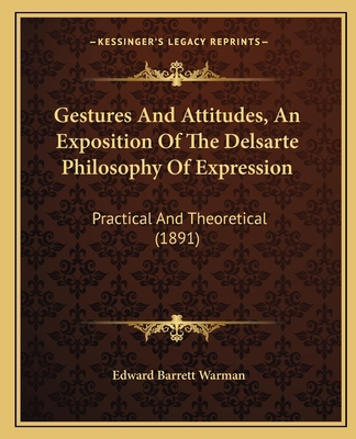 Gestures And Attitudes, An Exposition Of The De... 1166057275 Book Cover