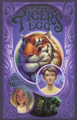 The Tiger's Egg. Jon Berkeley 1847381448 Book Cover