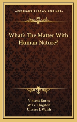 What's The Matter With Human Nature? 1168803403 Book Cover