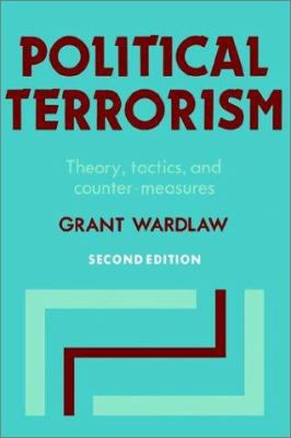 Political Terrorism: Theory, Tactics and Counte... 0521362962 Book Cover