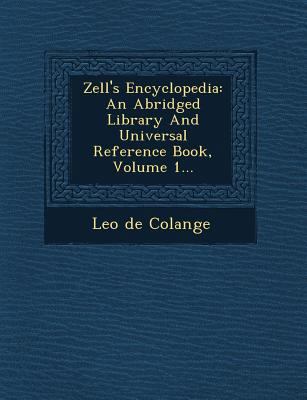 Zell's Encyclopedia: An Abridged Library And Un... 1249953715 Book Cover