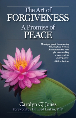 The Art of Forgiveness: A Promise of Peace 0982635230 Book Cover