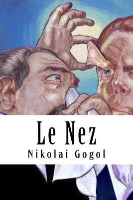 Le Nez [French] 1984998722 Book Cover