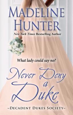 Never Deny a Duke [Large Print] 1432864777 Book Cover