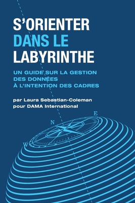 S'orienter Dans Le Labyrinthe: Un Guide Sur La ... [French] 1634629787 Book Cover