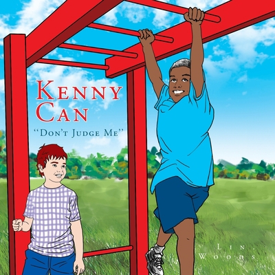 Kenny Can: ''Don't Judge Me'' 1456899589 Book Cover