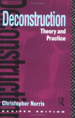 Deconstruction: Theory and Practice 0415061741 Book Cover