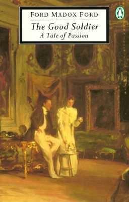 The Good Soldier: A Tale of Passion (Classic, 2... 0140180818 Book Cover