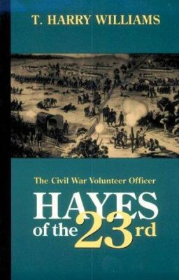 Hayes of the Twenty-Third: The Civil War Volunt... B00266XM06 Book Cover