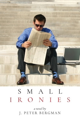 Small Ironies B0DJN7VGWQ Book Cover