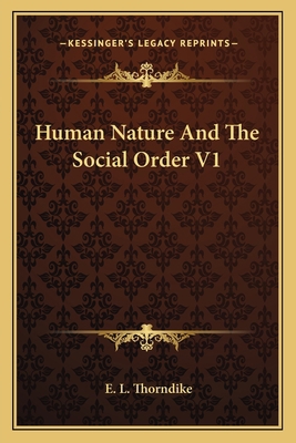 Human Nature And The Social Order V1 1163167568 Book Cover