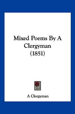 Mixed Poems By A Clergyman (1851) 1120647622 Book Cover