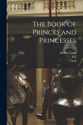 The Book of Princes and Princesses 1019193972 Book Cover