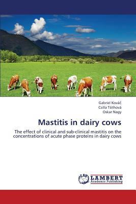 Mastitis in dairy cows 3659443948 Book Cover