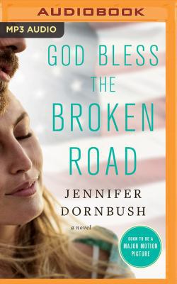 God Bless the Broken Road 1531866573 Book Cover