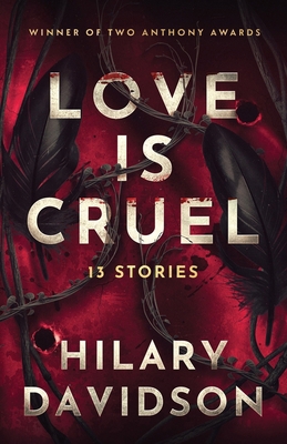 Love Is Cruel: 13 Stories 1962722015 Book Cover