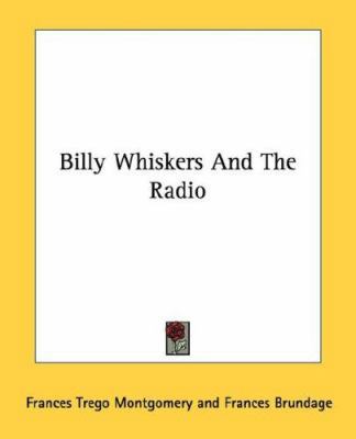 Billy Whiskers And The Radio 1430445858 Book Cover