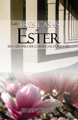 Las tres casas de Ester [Spanish] B0DDH1X554 Book Cover