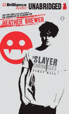 The Slayer Chronicles: First Kill 1455830372 Book Cover