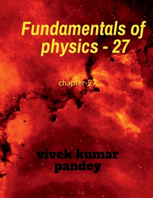 Fundamentals of physics - 27 1648925448 Book Cover