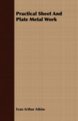 Practical Sheet And Plate Metal Work 1409766993 Book Cover