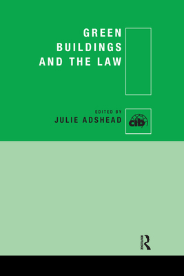 Green Buildings and the Law 0367865491 Book Cover