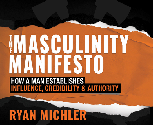 The Masculinity Manifesto: How a Man Establishe... 168592204X Book Cover